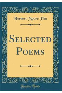 Selected Poems (Classic Reprint)