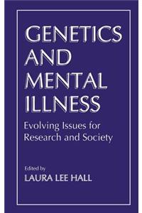 Genetics and Mental Illness