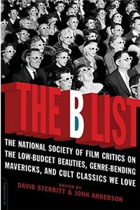 B List: The National Society of Film Critics on the Low-Budget Beauties, Genre-Bending Mavericks, and Cult Classics We Love