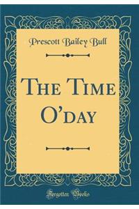 The Time O'Day (Classic Reprint)