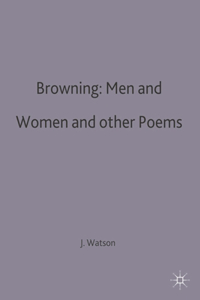 Browning: Men and Women and Other Poems