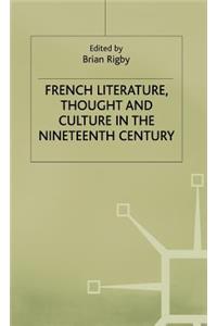 French Literature, Thought and Culture in the Nineteenth Century