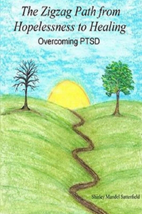 The Zigzag Path from Hopelessness Overcoming Ptsd