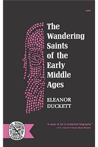 Wandering Saints of the Early Middle Ages
