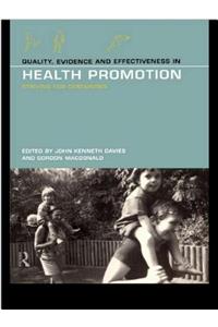 Quality, Evidence and Effectiveness in Health Promotion