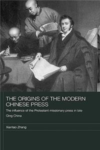 Origins of the Modern Chinese Press