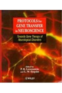 Protocols For Gene Transfer In Neuroscience:Towards Gene Therapy Of Neurological Disorders