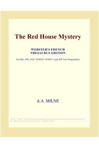 The Red House Mystery (Webster's French Thesaurus Edition)