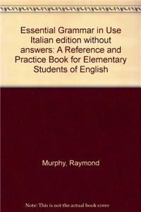 Essential Grammar in Use Italian edition without answers