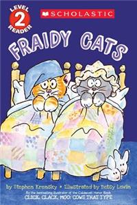 Fraidy Cats