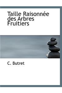 Taille Raisonnace Des Arbres Fruitiers