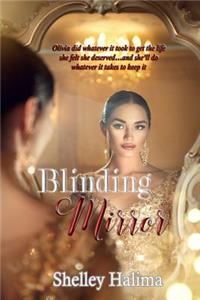 Blinding Mirror