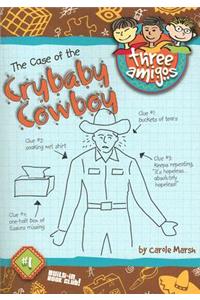 Case of the Crybaby Cowboy