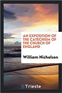 Exposition of the Catechism of the Church of England