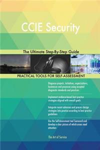 CCIE Security The Ultimate Step-By-Step Guide