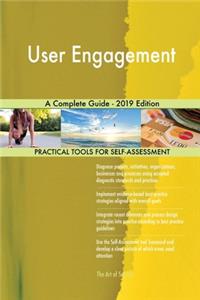 User Engagement A Complete Guide - 2019 Edition