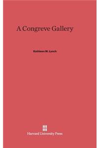 A Congreve Gallery