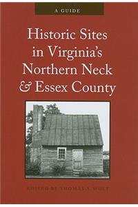 Historic Sites in Virginia's Northern Neck and Essex County