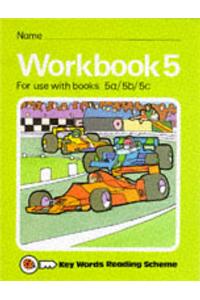 Key Words Reading Scheme: Workbk. 5