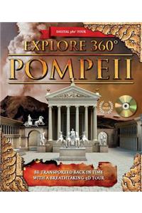 Explore 360Â° Pompeii: Be Transported Back in Time with a Breathtaking 3D Tour