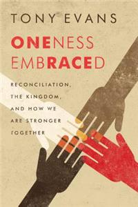 Oneness Embraced