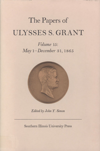 Papers of Ulysses S. Grant, Volume 15