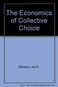 The Economics of Collective Choice