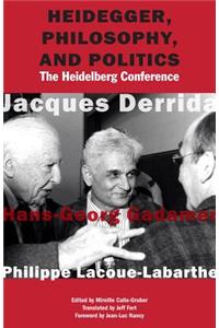 Heidegger, Philosophy, and Politics