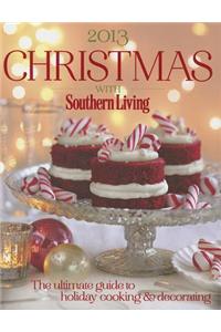 Christmas with Southern Living: The Ultimate Guide to Holiday Cooking & Decorating