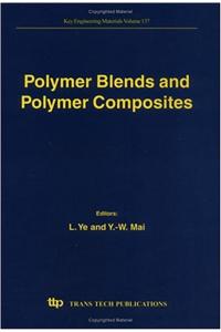 Polymer Blends and Polymer Composites