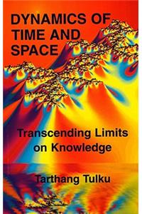 Dynamics of Time & Space