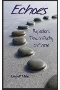 Echoes: Reflections Through Poetry and Verse