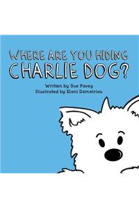 Where Are You Hiding Charlie Dog?