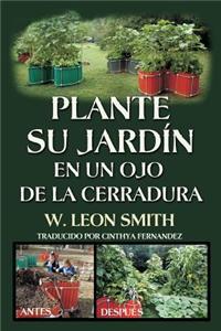 Plante su Jardin en un Ojo de la Cerradura