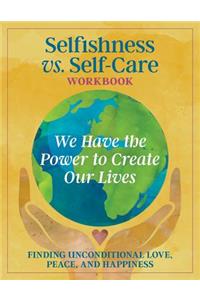 Selfishness vs Self-Care