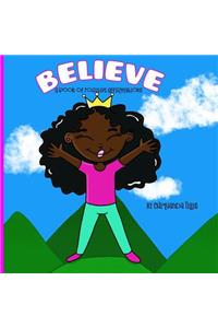 Believe- A Book of Positive Affirmations