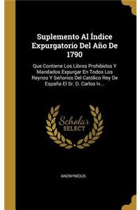 Suplemento Al Índice Expurgatorio Del Año De 1790