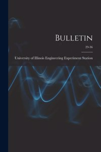 Bulletin; 29-36