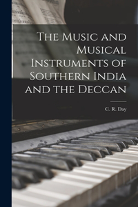 Music and Musical Instruments of Southern India and the Deccan