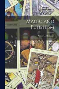 Magic and Fetishism