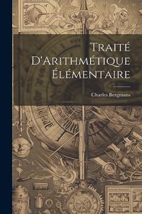 Traité D'Arithmétique Élémentaire