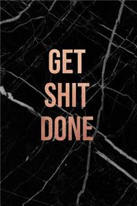 Get Shit Done