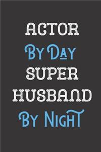 Actor By Day Super Husband By Night