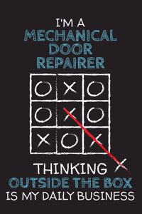 I'm a MECHANICAL DOOR REPAIRER