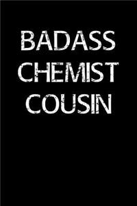 Badass Chemist Cousin