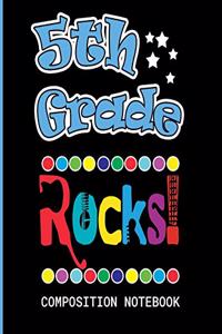 5th Grade Rocks Composition Notebook