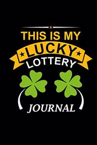 This Is My Lucky Lottery Journal