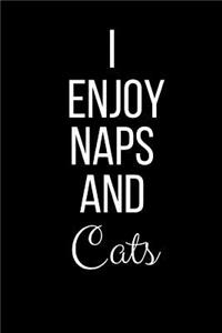 I Enjoy Naps And Cats