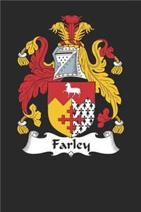 Farley: Farley Coat of Arms and Family Crest Notebook Journal (6 x 9 - 100 pages)