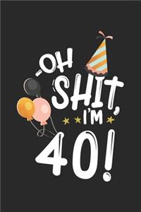 Oh Shit. I'm 40